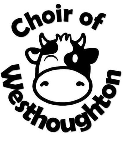 Graphic shows an image of a cow in the centre with text that says 'Choir of Westhoughton'
